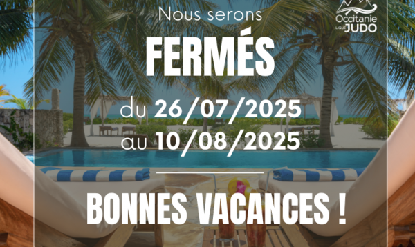 Fermeture estivale des bureaux de la Ligue !